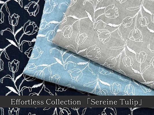 Effortless Collection チューリップ刺しゅう「Sereine」