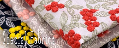 Special Fabrics「特別感のある生地たち」